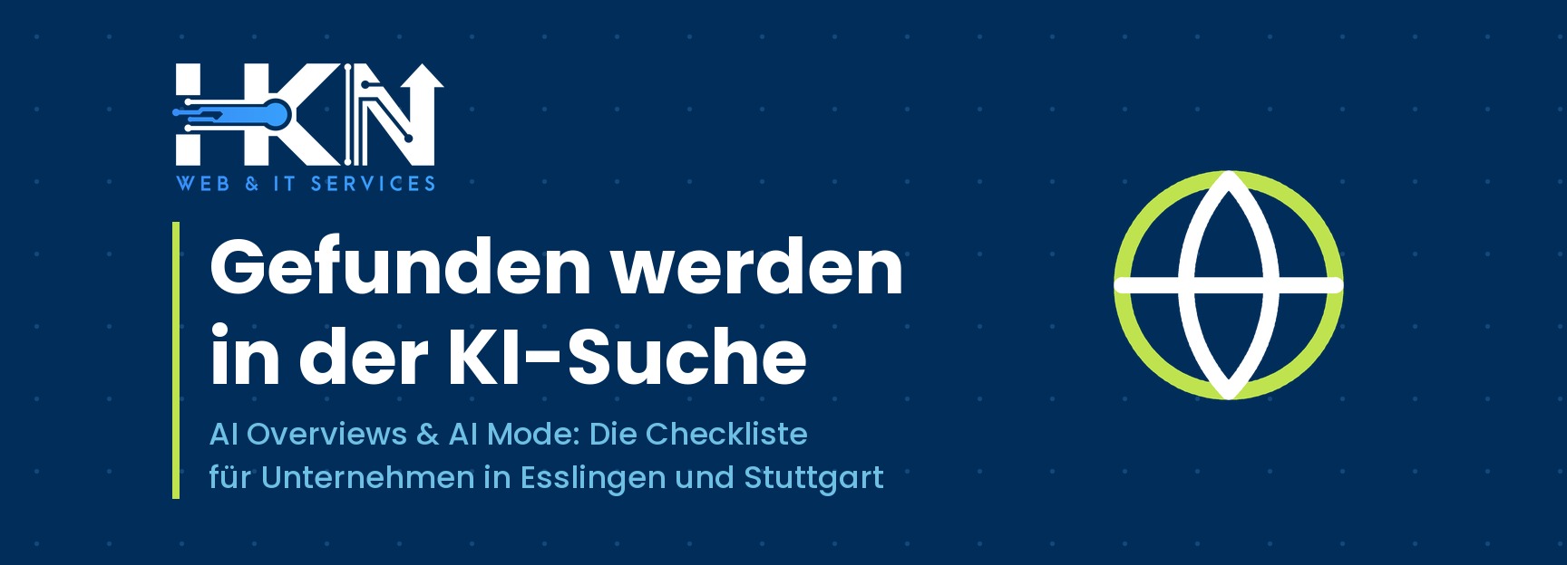 Gefunden werden in der KI-Suche: AI Overviews und AI Mode für Unternehmen in Esslingen und Stuttgart